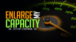 Enlarge My Capacity Pt.2