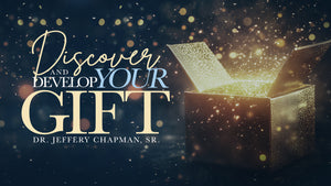 Discover & Develop Your Gift