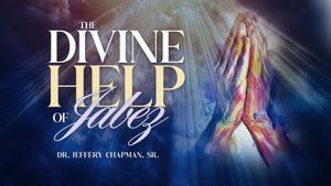 The Divine Help Of Jabez - Pt. 3