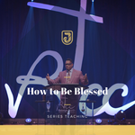 How To Be Blessed - Part One