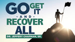 Go Get It and Recover It All