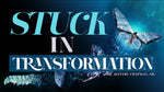 Stuck in Transformation | Mp3