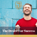 The Desire For Success