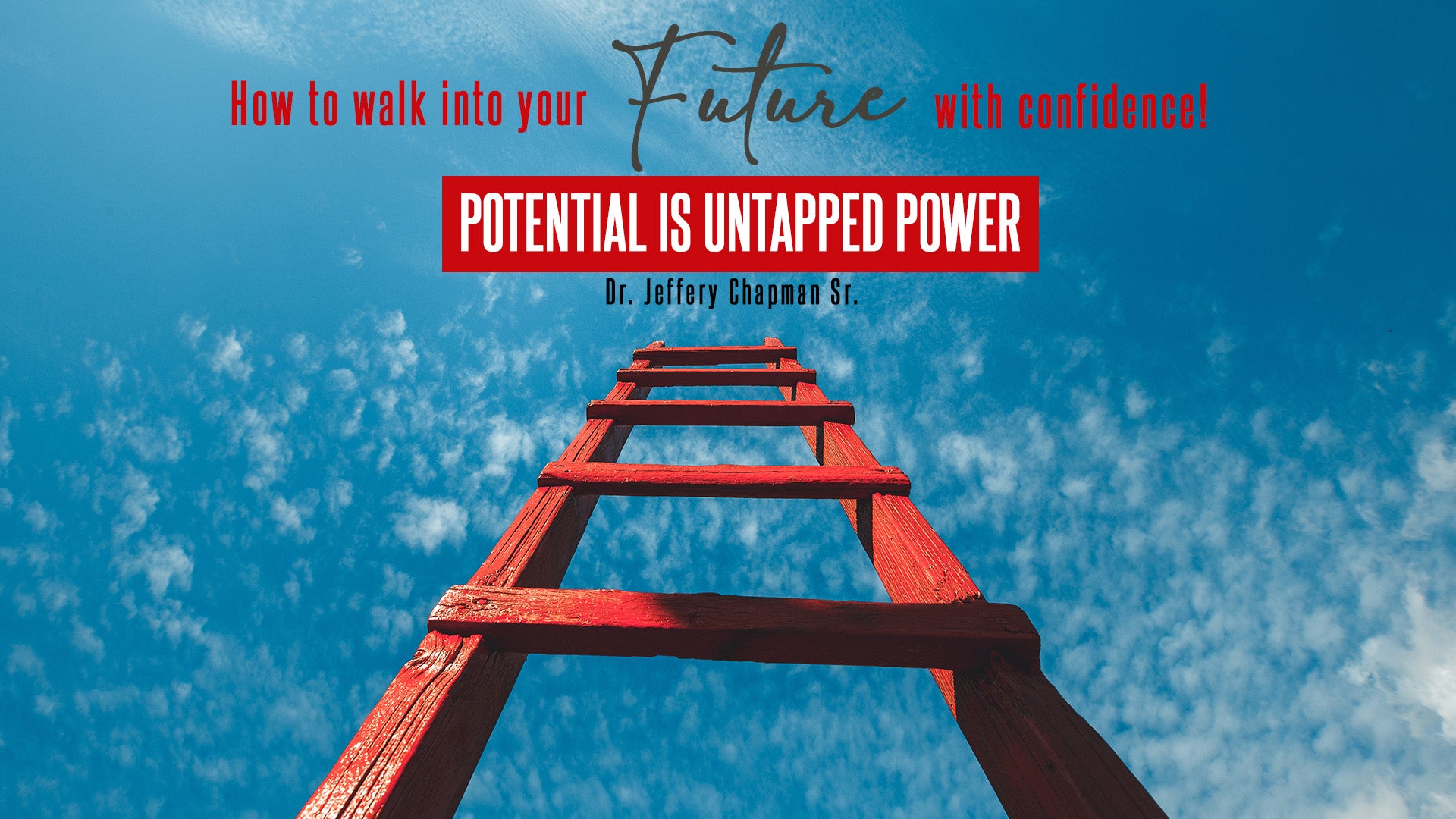 How To Walk Into Your Future With Confidence - The Principles Of A Habit - Pt.44 "Potential Is Untapped Power"