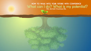 How To Walk Into Your Future With Confidence - Having Knowledge of Your Uniqueness Pt III- What Do You Value? - Pt.42